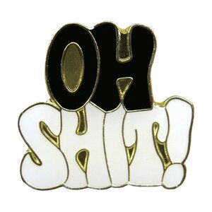 Oh Shit! Enamel Pin - Funny Weird Retro Novelty Slogan Saying Apparel Gift NWT